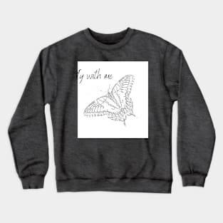 fly with me Crewneck Sweatshirt
